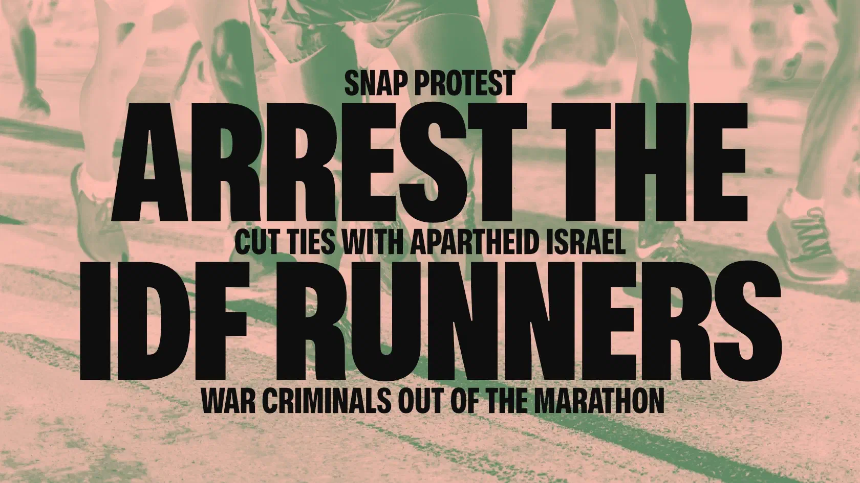Event poster with title 'Arrest the IDF runners'.